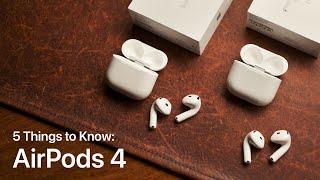 AirPods 4 Unboxing – 5 Things To Know!