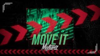 MIXTUREZ - Move It