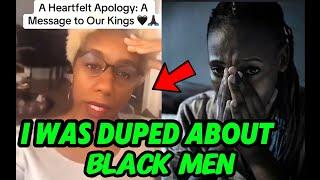 "IAM SORRY BLACK MEN" Black Woman Gives a Sincere Apology to black MEN after REALISING this.