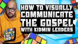 How to Visually Communicate the Gospel with Kidmin Leaders | S1 E11