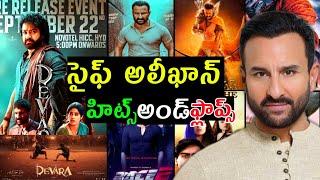 Saif Ali Khan hits and flops all movies list up to Devara part 1 movie review