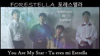 Forestella - 포레스텔라 – You are my Star – Subtitulos en Español – English Subtitles