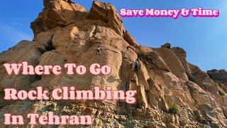 Rockclimbing areas in Tehran - how to go Outdoor Rockclimbing in Tehran as a tourist.