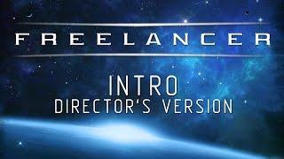 Freelancer - Director's Intro (Full HD)