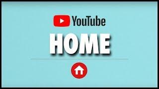 How YouTube's Home Screen Works