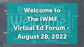 Welcome to the 2022 IWMF Virtual Educational Forum - Day Two