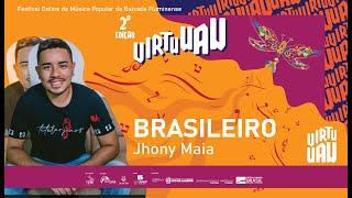 BRASILEIRO - Marcos Joni Cordeiro Gonçalves (Jhony Maia)