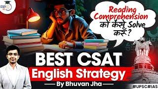 BEST UPSC CSAT Reading Comprehension Strategy | Improve  English for UPSC exam | UPSC Prelims