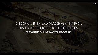 Global BIM Management for Infrastructure Projects Master's Program I Zigurat