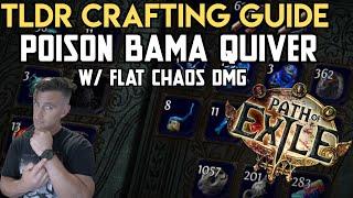 Path of Exile | 3.26 | TLDR Crafting Guide - Poison Bama Quiver w/ Flat Chaos Damage
