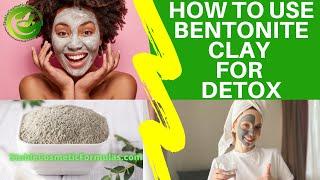 How To Use Bentonite Clay To Detox Your Skin - BEST DETOX CLAY FOR OILY  SKIN & ACNE PRONE SKIN