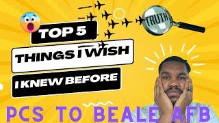 5 THINGS I WISH I KNEW BEFORE PCSING TO BEALE AFB California | Beale AFB Pros & Cons| Beale AFB life