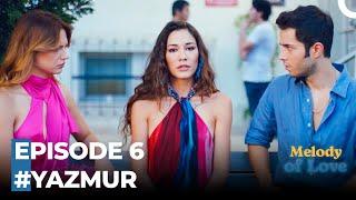 Yaz & Murat Episode 6 Special Scenes - Melody of Love