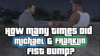 How Many Times Did Michael & Franklin Fist Bump?