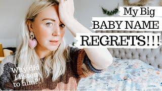 MY BABY NAME REGRETS...names I regret not using, misspelling my daughters name & ignoring advice!