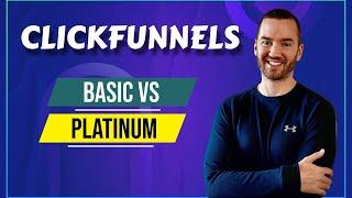 ClickFunnels Basic Vs Platinum (Comparing ClickFunnels Plans)