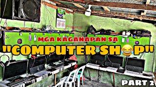 “COMPUTER SHOP” part 2