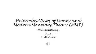 Heterodox Views of Money and Modern Monetary Theory (MMT) - 1. Abstract - Phil Armstrong