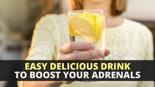 Easy Delicious Drink to Boost Your Adrenals