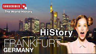 The Frankfurt Germany History  || S1 Episode 1