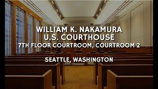 Seattle Courtroom 2 9:00 AM Thursday 11/21