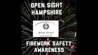 #Fireworks #Hampshire safety Awareness #OpenSight