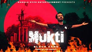 Black Zang - Mukti (মুক্তি) | Prod by Zed Shizzy | BANGLADESH 