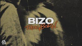 BIZO - THUGBORN [OUT NOW]