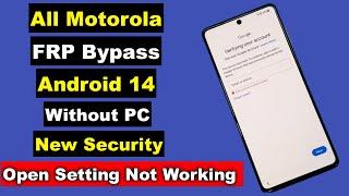 All Motorola Android 14 FRP Bypass New Security Setting Not Opening | Motorola FRP Unlock Without PC