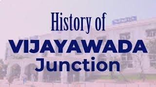 History of Vijayawada Junction || Busiest and biggest railway station of Indian Railway