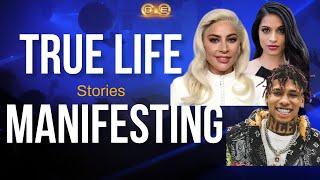 True life stories -Manifestation  Celebrity