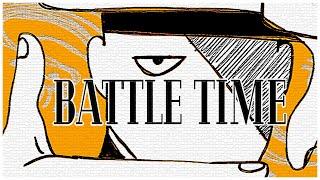 BATTLE TIME (OFF the game)