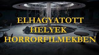 ELHAGYATOTT helyek HORRORfilmekben | Horrorfilmes ajánló | D-akták 9