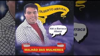 Gilberto Amaral - Malhão Das Mulheres