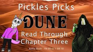 Pickles Reads Dune Chapter By Chapter  - Chapter 3