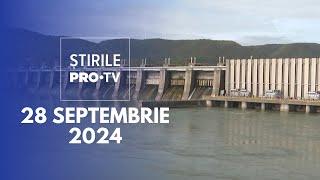 Știrile PRO TV - 28 Septembrie 2024