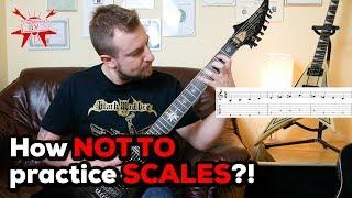 How NOT TO practice SCALES on guitar (and not only)?! - e-gitarzystaTV