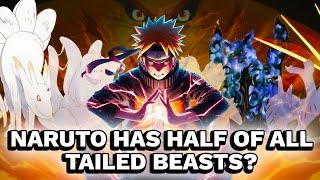 What If Naruto Had Half Of All The Tailed Beasts?