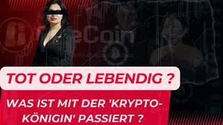 TOT ODER LEBENDIG ? Die wahre Geschichte der OneCoin 'Krypto-Königin' | Crime insight