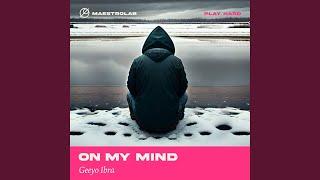 On My Mind (Extended Version)