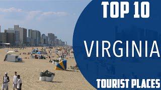 Top 10 Best Tourist Places to Visit in Virginia | USA - English