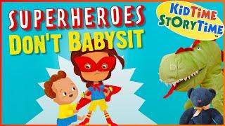 Superheroes DON'T Babysit ~ read aloud stories for kids