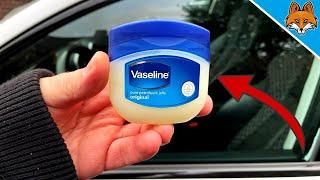 THEREFORE you should Smear Vaseline HERE on your Car  (GENIUS Trick) 