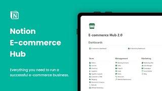 Notion E commerce Hub 2.0  - Manage your entire E-commerce business from one place.