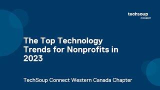 TechSoup Connect Western Canada: Nonprofit Technology Trends for 2023