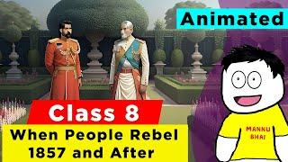 Class 8 History Chapter 5 - When People Rebel 1857 and After | When People Rebel 1857 and After