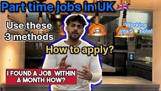 How to get PART TIME JOBS UK | Best methods to find Part-Time Jobs| for International Students