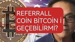 REFERRALL COİN BİTCOİNİ GEÇERMİ? NASIL ALINIR? FİYAT HEDEFİMİZ NEDİR? #referrallcoin  #referrall