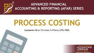 AFAR: COST ACCOUNTING - Process Costing