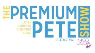 The Premium Pete Show Episode 32: Mobbin' w/ Prodigy